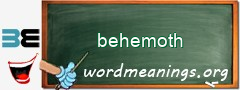 WordMeaning blackboard for behemoth